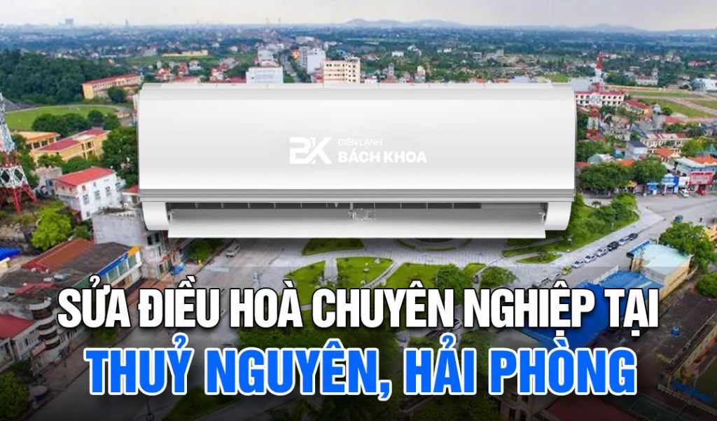 sửa điều hoà chuyên nghiệp thuỷ nguyên