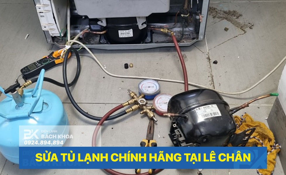 Sửa tủ lạnh giá tốt tại Lê Chân, Hải Phòng