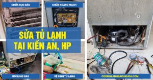 Nhận sửa tủ lạnh tại kiến an