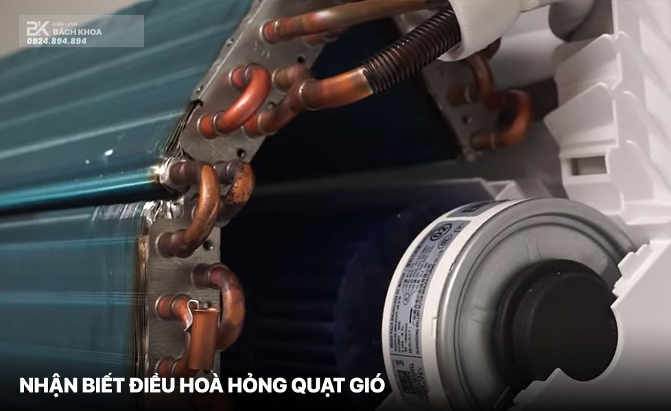 nhan biet dieuf hoa hong quat gio bk 3 nhận biết điều hoà hỏng quạt bằng quan sát trực tiếp