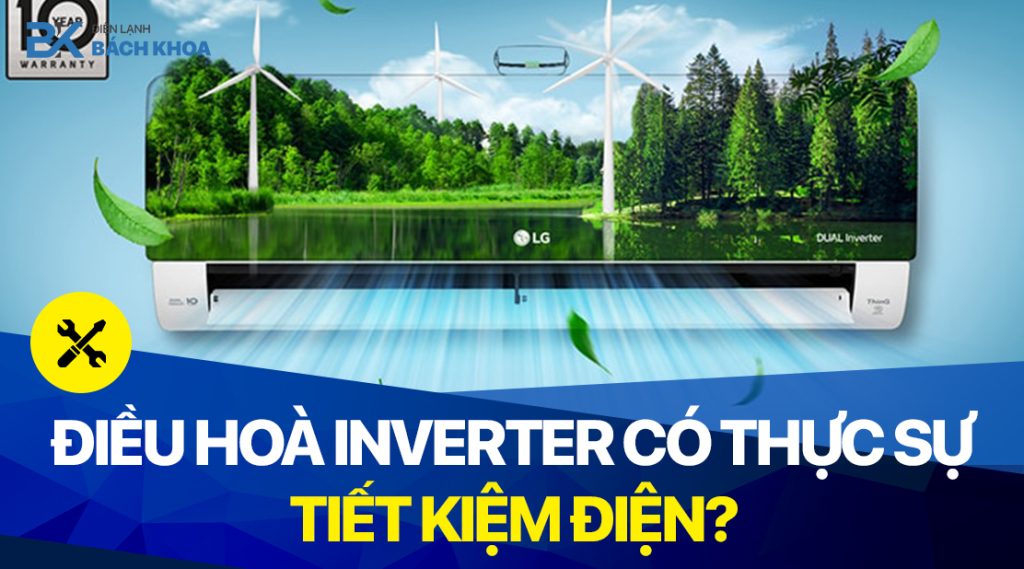 điều hoà inverter có tiết kiệm điện không
