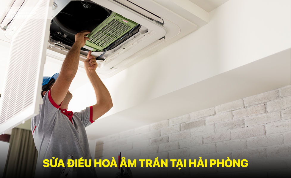 sửa điều hoà âm trần tại hải phòng 03