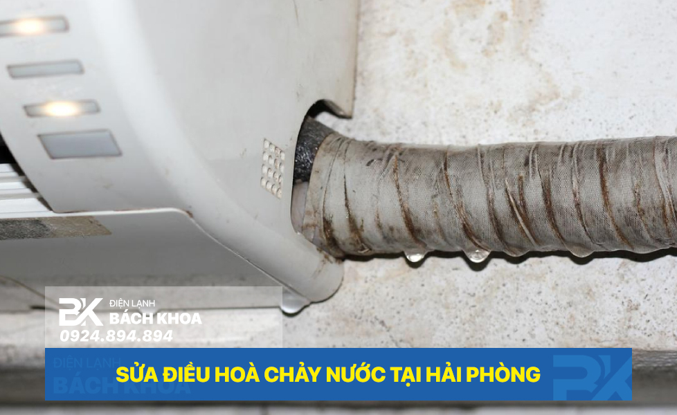 sửa điều hoà chảy nước tại hải phòng 01